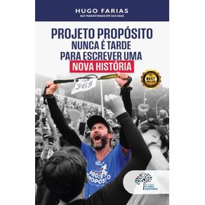 Projeto-Proposito--nunca-e-tarde-para-escrever-uma-nova-historia