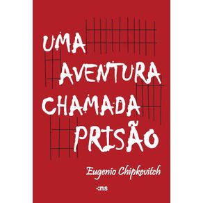 Uma-aventura-chamada-prisao