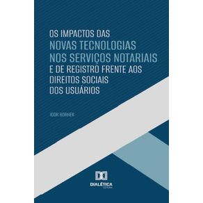 Os-Impactos-das-Novas-Tecnologias-nos-Servicos-Notariais-e-de-Registro-Frente-aos-Direitos-Sociais-dos-Usuarios