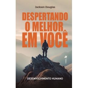 Despertando-o-melhor-em-voce--Desenvolvimento-humano