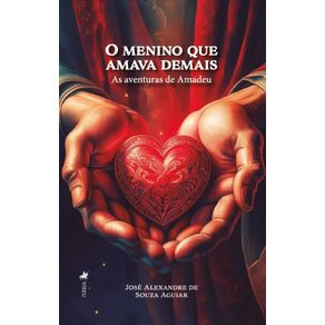 O-Menino-que-Amava-Demais--As-Aventuras-de-Amadeu