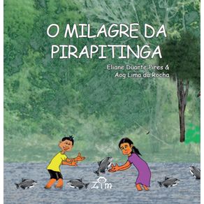 O-milagre-da-pirapitinga--Educacao-Historia-Saberes-Costu-mes-e-Tradicoes