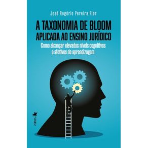 A-Taxonomia-de-Bloom-aplicada-ao-Ensino-Juridico:-Como-alcancar-elevados-niveis-cognitivos-e-afetivos-de-aprendizagem