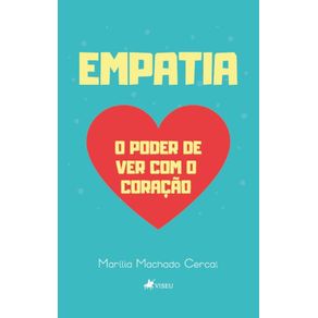 Empatia-o-Poder-de-ver-com-o-Coracao