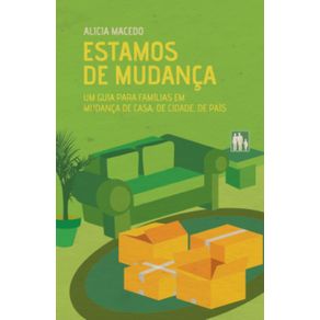 Estamos-de-mudanca--Um-guia-para-familias-em-mudanca-de-casa-de-cidade-de-pais