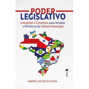 Poder-Legislativo--Inovacoes-e-Conceitos-para-Ampliar-a-Eficiencia-da-Camara-Municipal