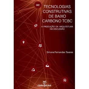 Tecnologias-Construtivas-de-Baixo-Carbono-–-TCBC--a-producao-da-arquitetura-em-discussao