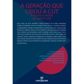 A-geracao-que-criou-a-CUT---a-historia-contada-por-quem-a-faz