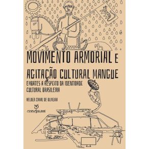 Movimento-Armorial-e-Agitacao-Cultural-Mangue:-embates-a-respeito-da-identidade-cultural-brasileira