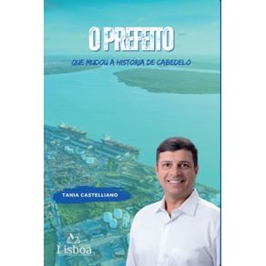 O-prefeito-que-mudou-a-historia-de-Cabedelo