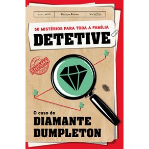 Detetive--O-Caso-do-Diamante-Dumpleton-–-Livro-jogo-no-estilo-de-MURDLE-e-MANDIBULA-DE-CAIM