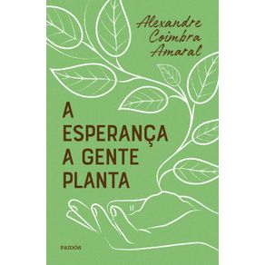 A-esperanca-a-gente-planta