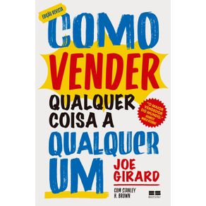 Como-vender-qualquer-coisa-a-qualquer-um-(Ed.-revista)