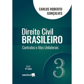 Direito-Civil-Brasileiro---Contratos-e-Atos-Unilaterais---Vol.3---22a-Edicao-2025