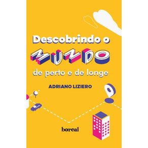 Descobrindo-o-mundo-de-perto-e-de-longe