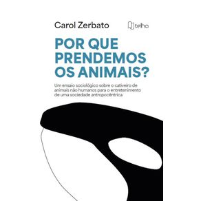 Por-que-prendemos-os-animais-