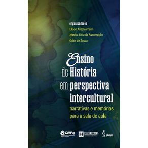 Ensino-de-Historia-em-perspectiva-intercultural--narrativas-e-memorias-para-a-sala-de-aula