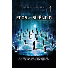 Ecos-do-Silencio--Navegando-nos-labirintos-do-dialogo-na-existencia-moderna