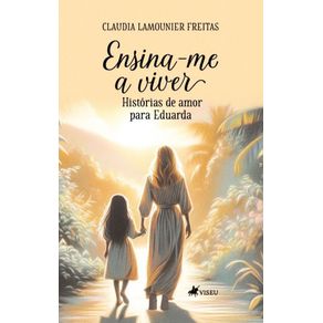 Ensina-me-a-viver--Historias-de-amor-para-Eduarda