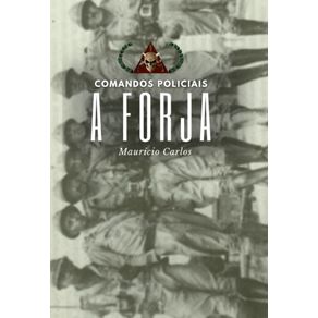 Comandos-Policiais--A-Forja