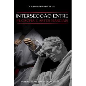 Interseccao-entre-Filosofia-e-Artes-Marciais--Muitos-Falam-Mas-Poucos-Praticam.