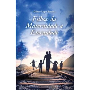 Filhos--da-Maternidade-a-Eternidade--A-criacao-de-um-filho-nao-para-quando-ele-fica-adulto-ou-forma-outra-familia-ele-estara-formado-completamente-quando-entender-que-ha-um-luar-alem-dessa-vida.