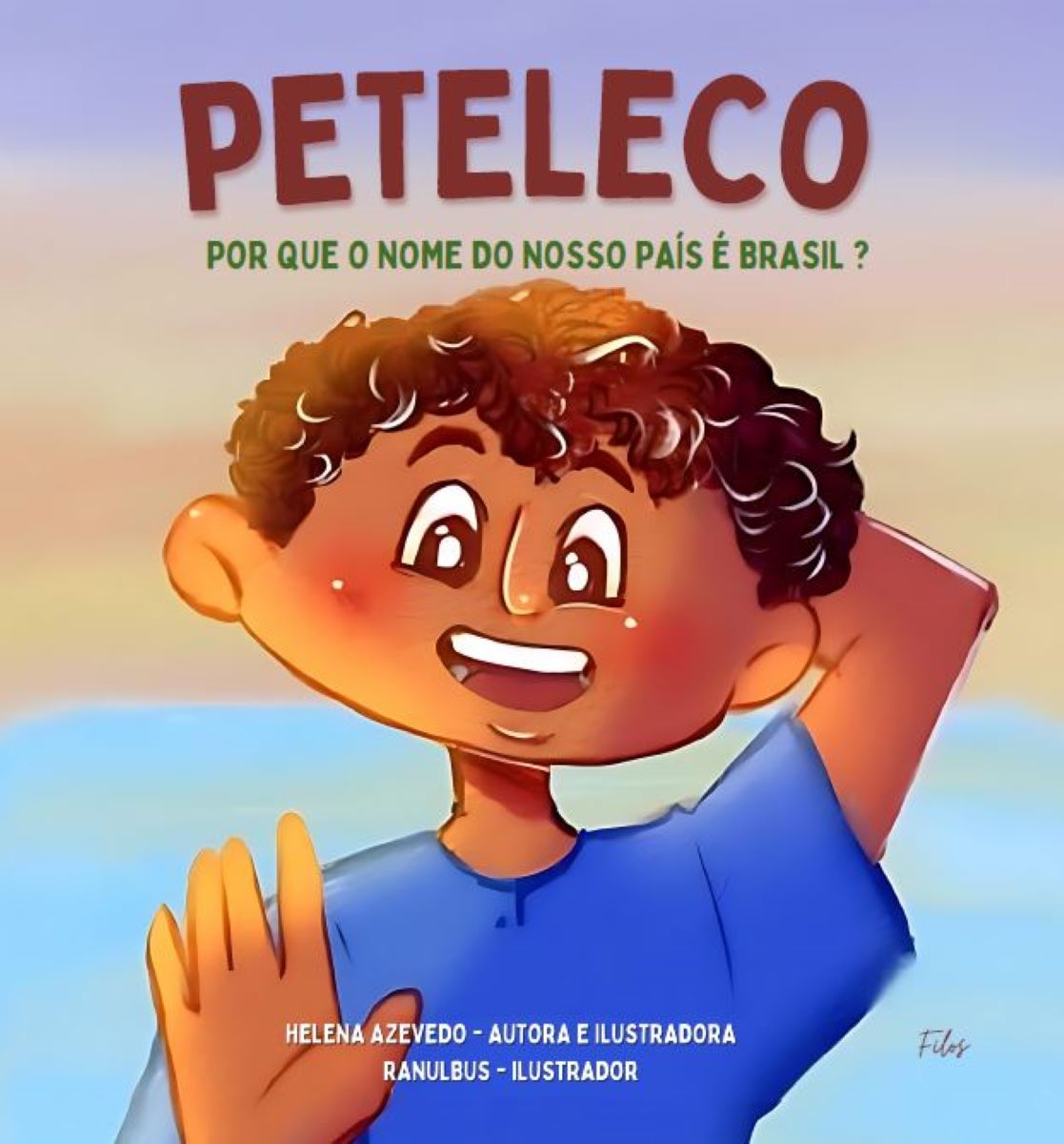 Capa do livro Peteleco: Porquê o nome do nosso país é Brasil?