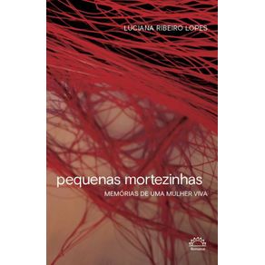 Pequenas-mortezinhas--Memorias-de-uma-mulher-viva