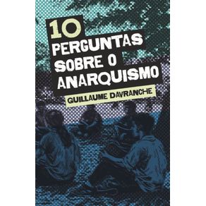 10-perguntas-sobre-o-anarquismo