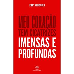 Meu-coracao-tem-cicatrizes-imensas-e-profundas