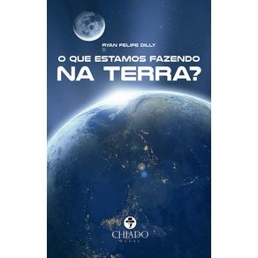 O-que-estamos-fazendo-na-terra?