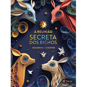 A-reuniao-secreta-dos-bichos