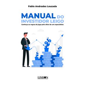 Manual-do-investidor-leigo---Conheca-as-regras-do-jogo-pelo-olhar-de-um-especialista