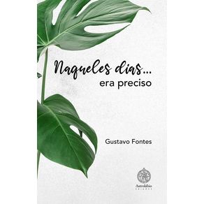 Naqueles-dias...-era-preciso