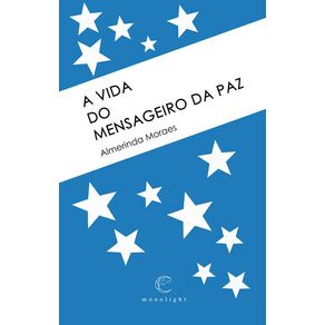 A-vida-do-mensageiro-da-paz