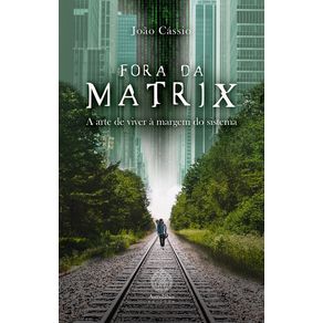 FORA-DA-MATRIX