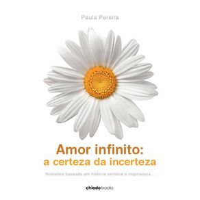 Amor-infinito--a-certeza-da-incerteza