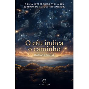 O-ceu-indica-o-caminho--O-guia-astrologico-para-a-sua-jornada-de-autoconhecimento