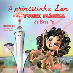 A-Princesinha-San-e-a-Torre-Magica-de-Brasilia