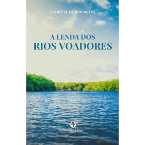 A-Lenda-dos-Rios-Voadores