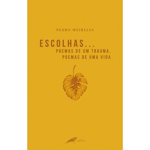 Escolhas…-Poemas-de-um-trauma-poemas-de-uma-vida