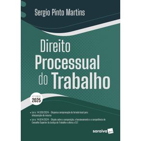 Direito-Processual-do-Trabalho---47a-Edicao-2025