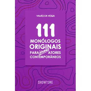 111-monologos-originais-para-jovens-atores-contemporaneos