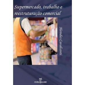 Supermercado-trabalho-e-reestruturacao-comercial