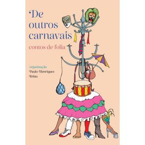 De-outros-carnavais:-Contos-de-folia
