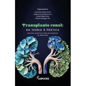 Transplante-Renal--Da-teoria-a-pratica-–-um-guia-didatico-para-Estudantes-de-Medicina