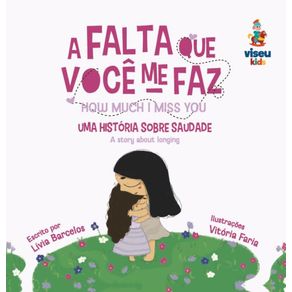 A-Falta-que-Voce-me-Faz--Uma-historia-sobre-Saudade