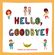 Hello-Goodbye-