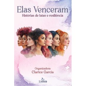 Elas-Venceram--Historias-de-Luta-e-Resiliencia