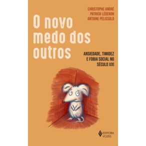 O-novo-medo-dos-outros